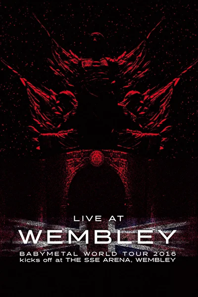 Постер к BABYMETAL: Live at Wembley (2016)